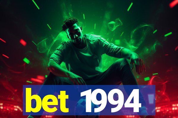 bet 1994